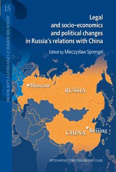 Legal and socio-economics and political changes in Russia’s relations with China