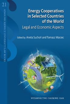 Energy cooperatives in selected countries of the world. Legal and economic aspects.