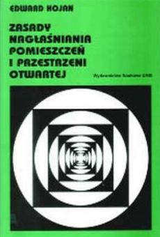 Zasady nagłaśniania pomieszczeń i przestrzeni otwartej